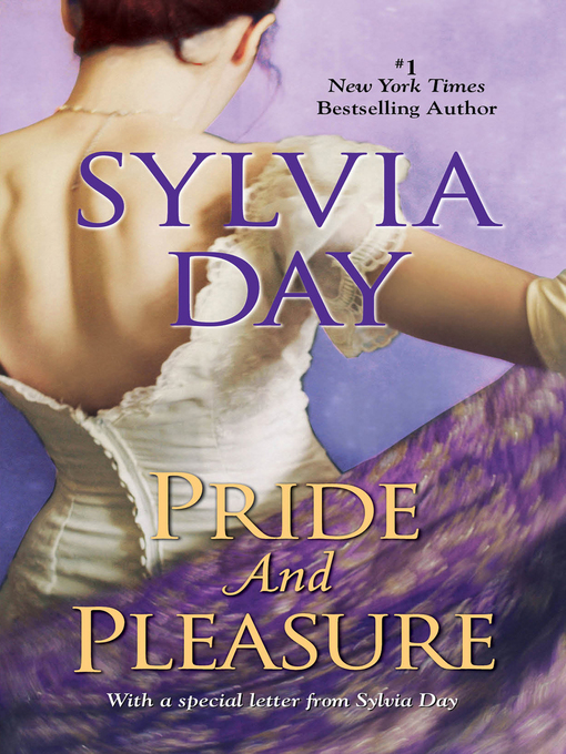 Title details for Pride and Pleasure by Sylvia Day - Available